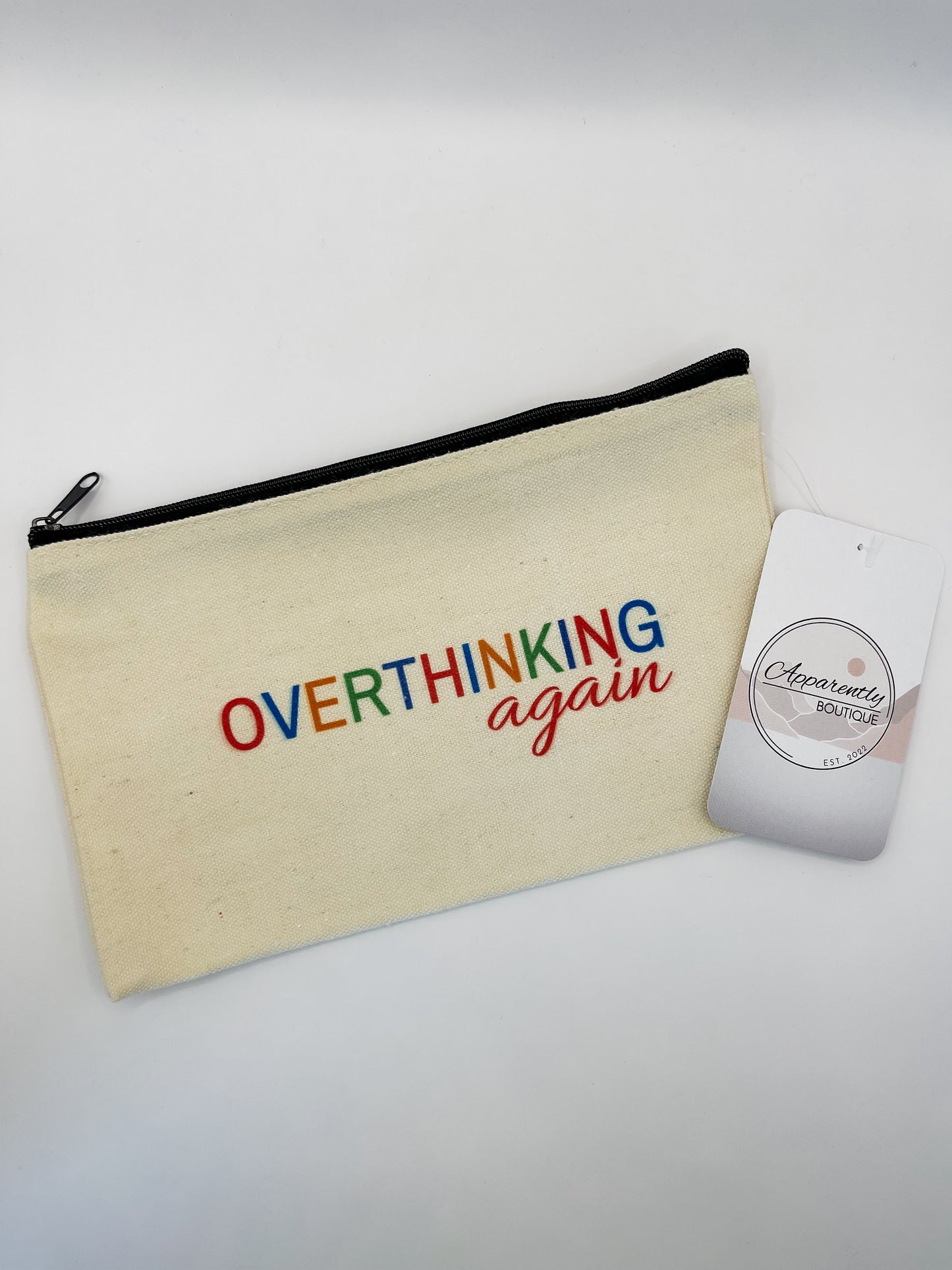 Overthinking Again Zipper Pouch