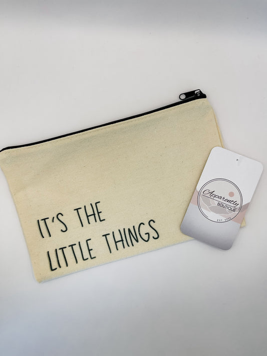 It's The Little Things Zipper Pouch